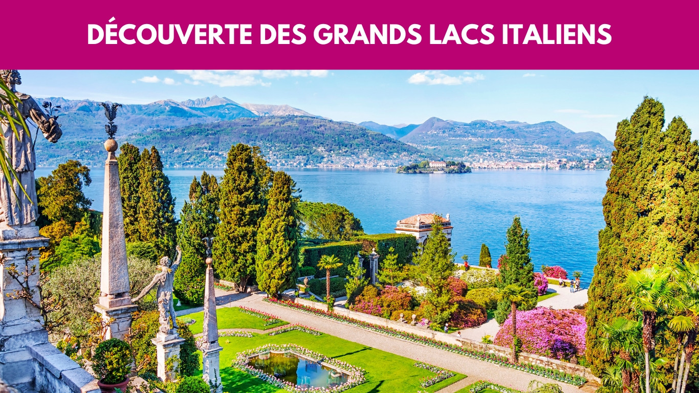LES GRANDS LACS ITALIENS 2026